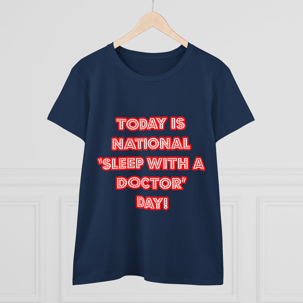 National 'Sleep With a Doctor' Day - Women's Midweight Cotton Tee