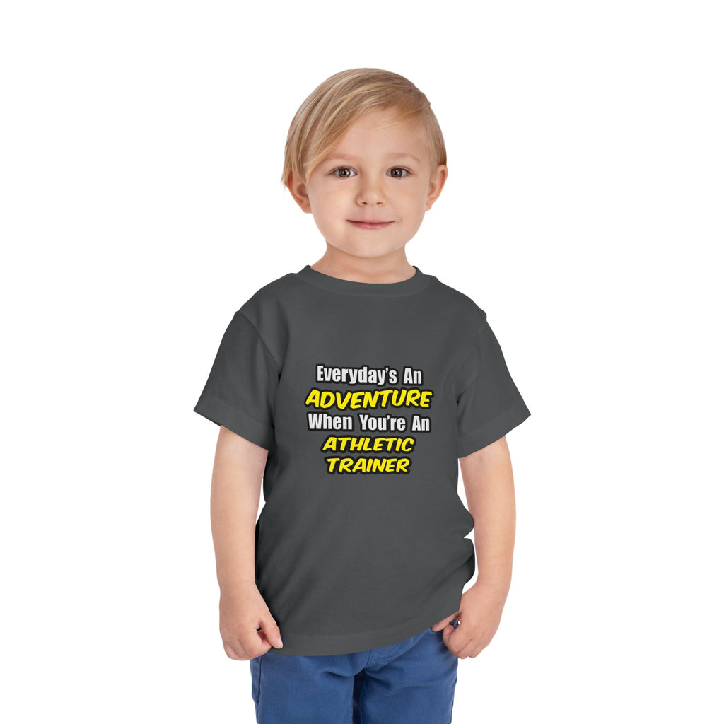 Everyday's An Adventure .. Athletic Trainer - Toddler Short Sleeve Tee