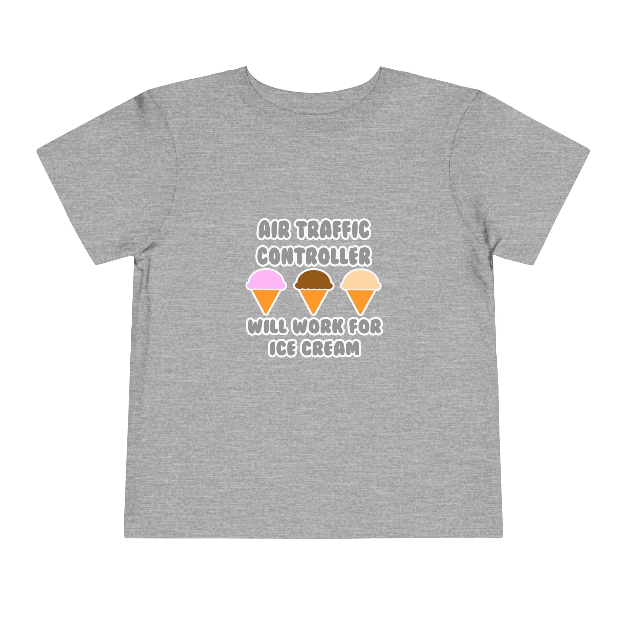 Air Traffic Controller ... Will Work For Ice Cream - Toddler Short Sleeve Tee