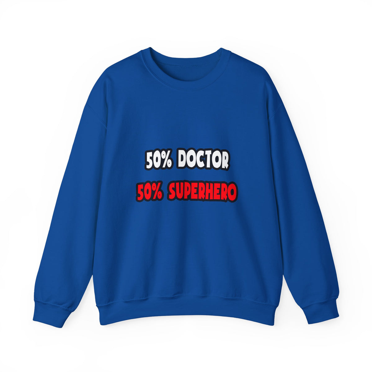 Half Doctor ... Half Superhero - Unisex Heavy Blend™ Crewneck Sweatshirt