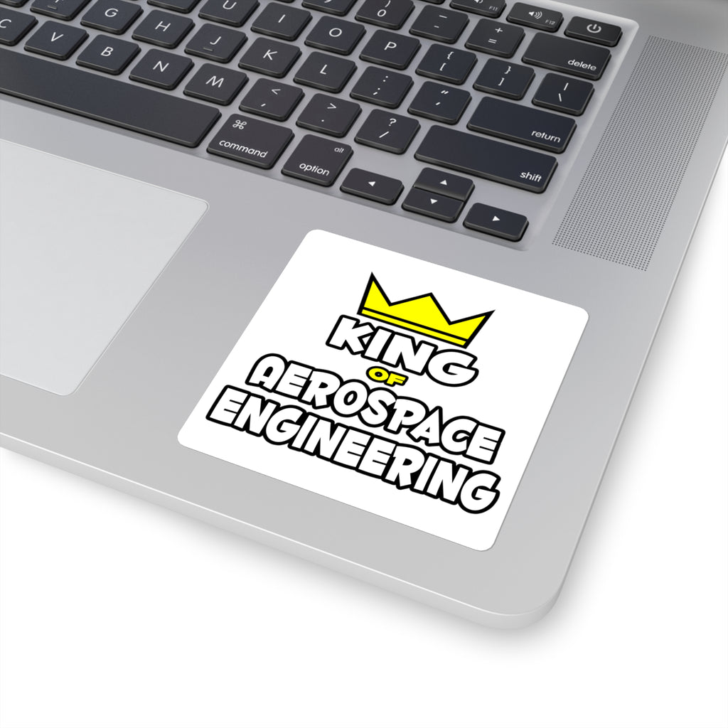 King of Aerospace Engineering - Square Stickers