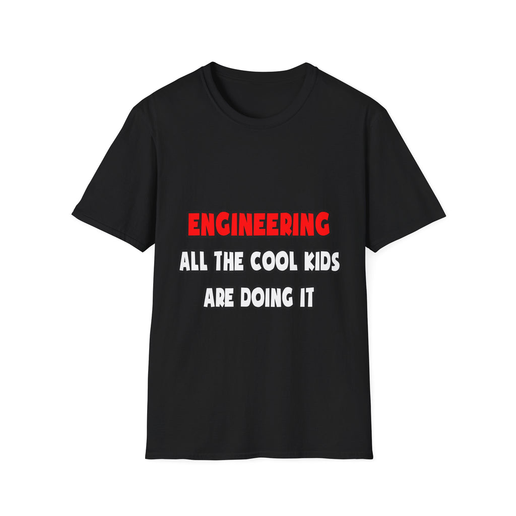 Funny Engineer Shirts and Gifts - Unisex Softstyle T-Shirt