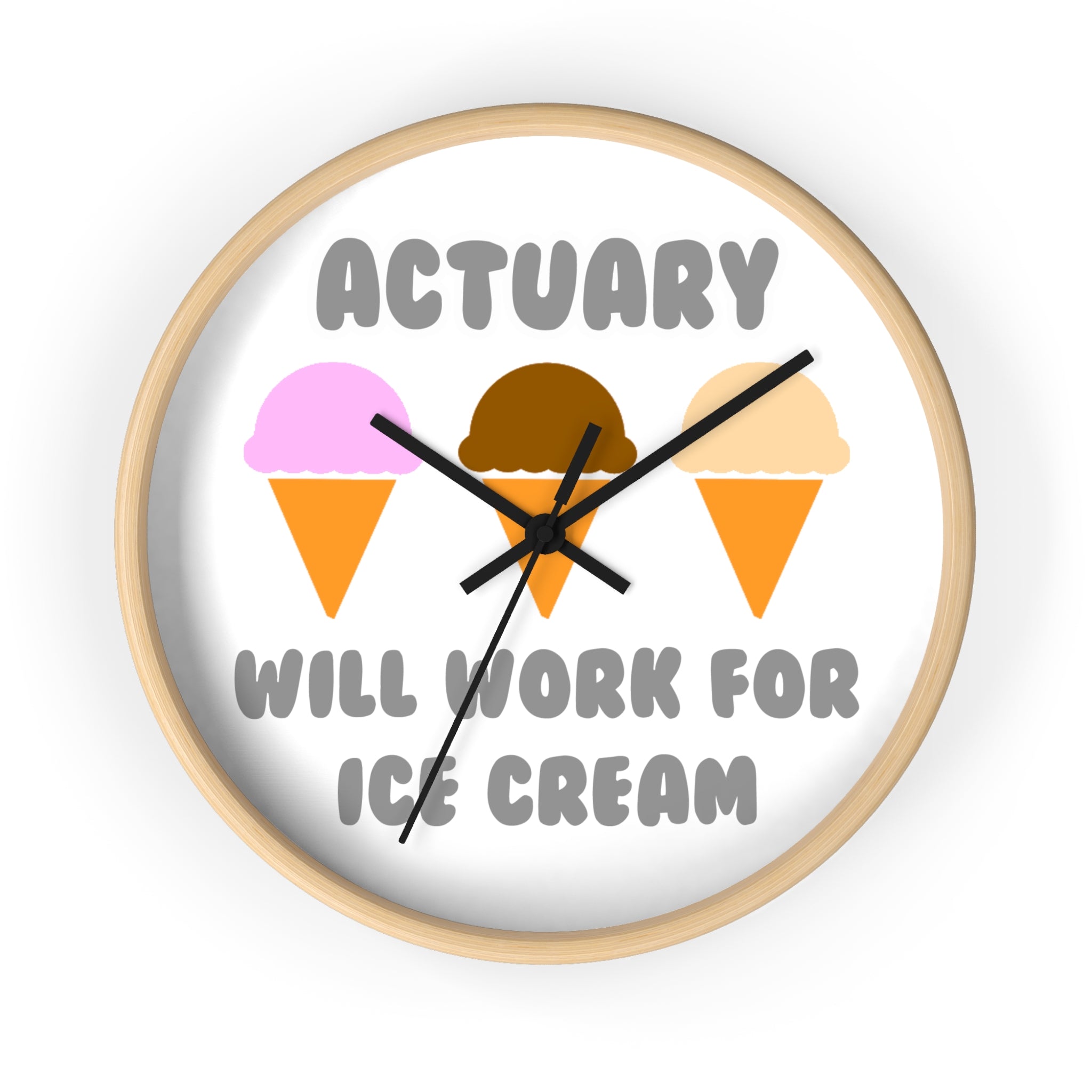 Actuary ... Will Work For Ice Cream - Wall Clock