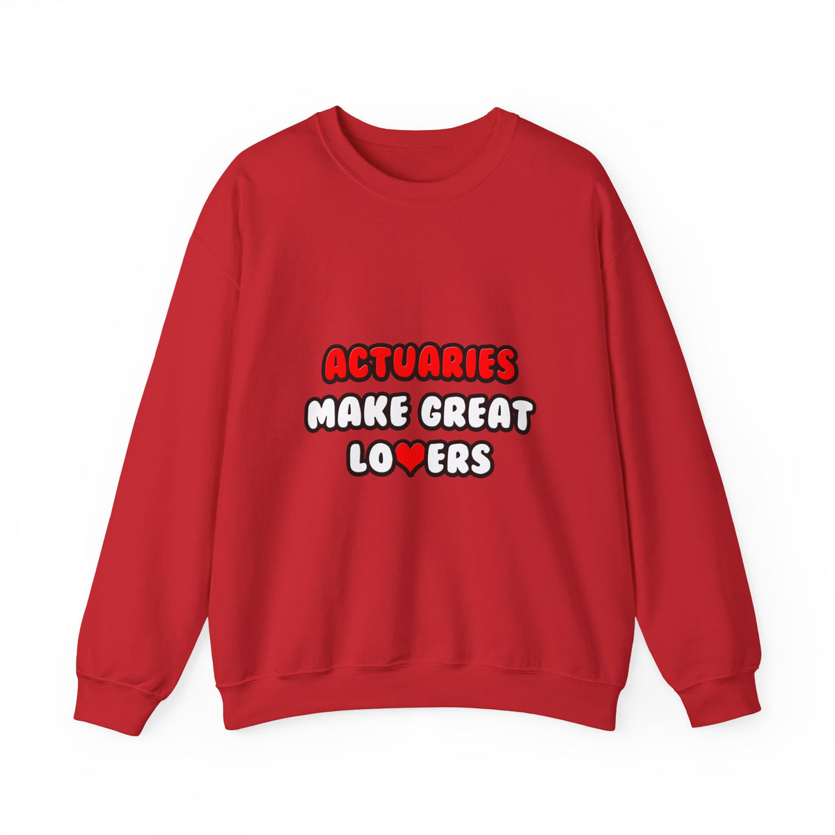 Actuaries Make Great Lovers   Copy - Unisex Heavy Blend™ Crewneck Sweatshirt