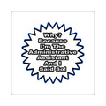 Administrative Assistant...Because I Said So - Square Stickers