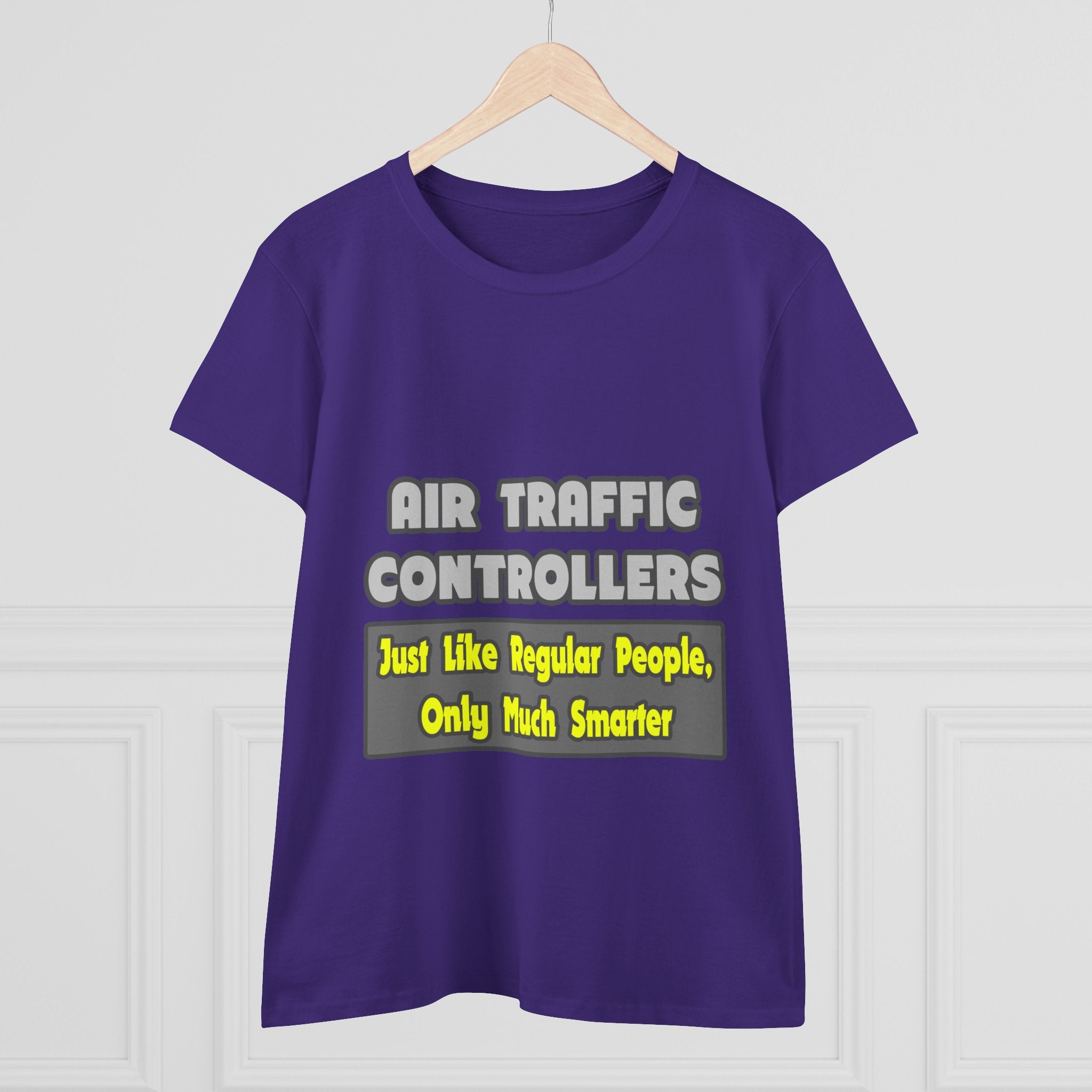 Air Traffic Controllers...Smarter - Women's Midweight Cotton Tee