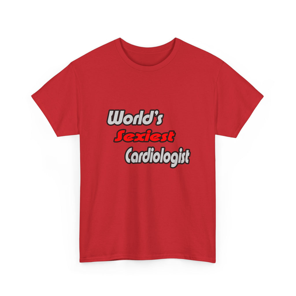 World's Sexiest Cardiologist - Unisex Heavy Cotton Tee