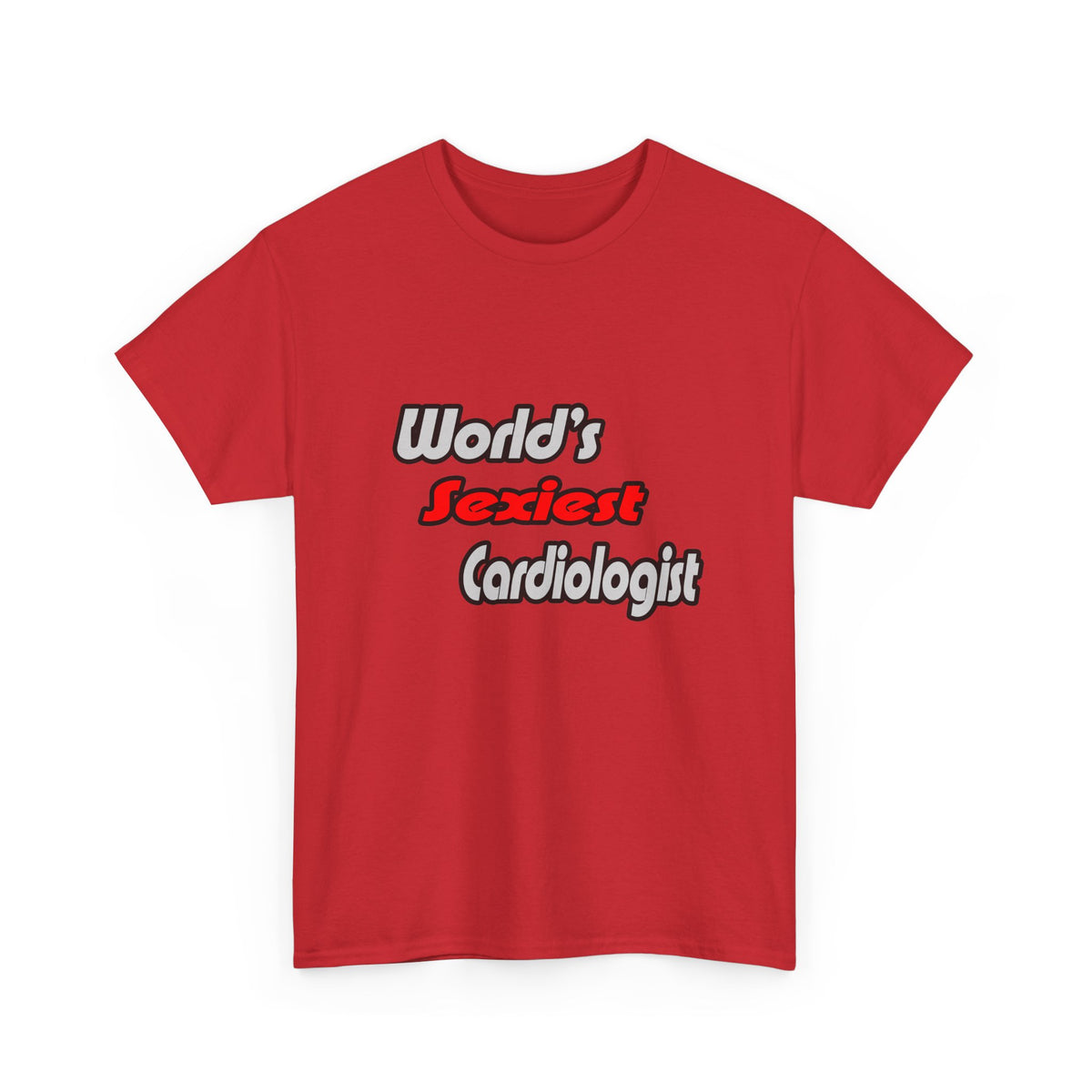 World's Sexiest Cardiologist - Unisex Heavy Cotton Tee