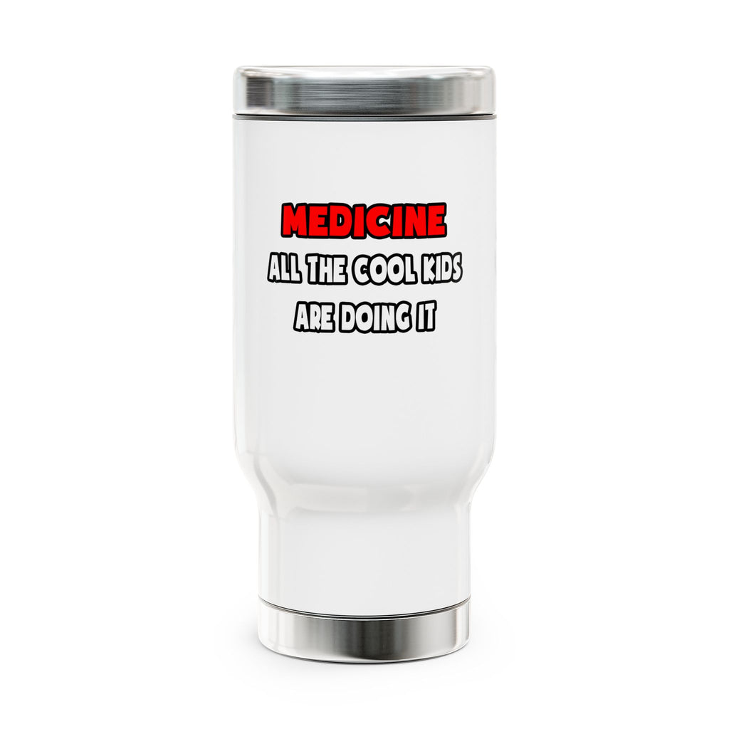 Funny Doctor Shirts and Gifts - Stainless Steel Travel Mug with Handle, 14oz