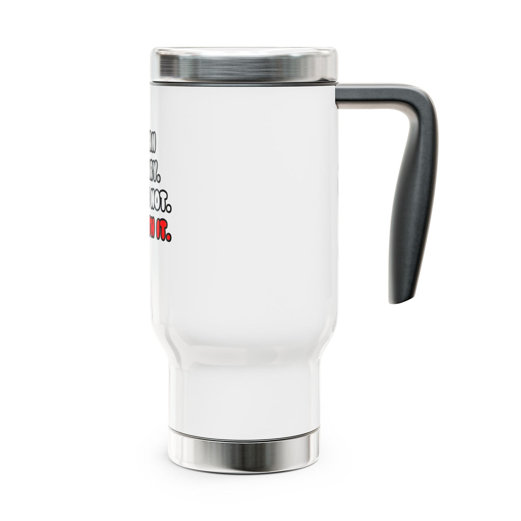 Deal With It ... Funny Actuary - Stainless Steel Travel Mug with Handle, 14oz
