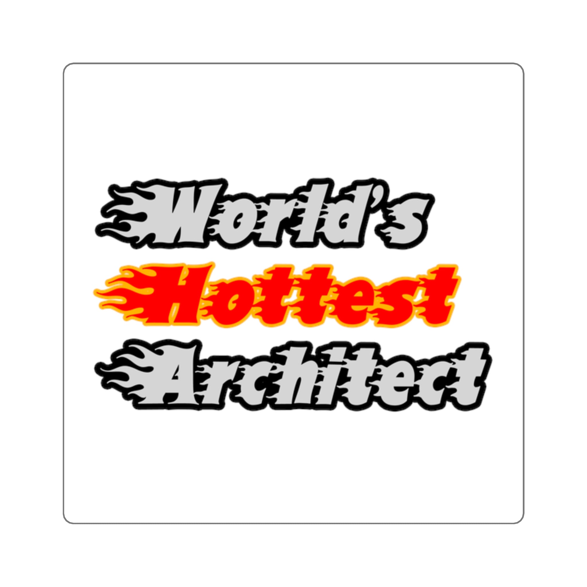 World's Hottest Architect - Square Stickers