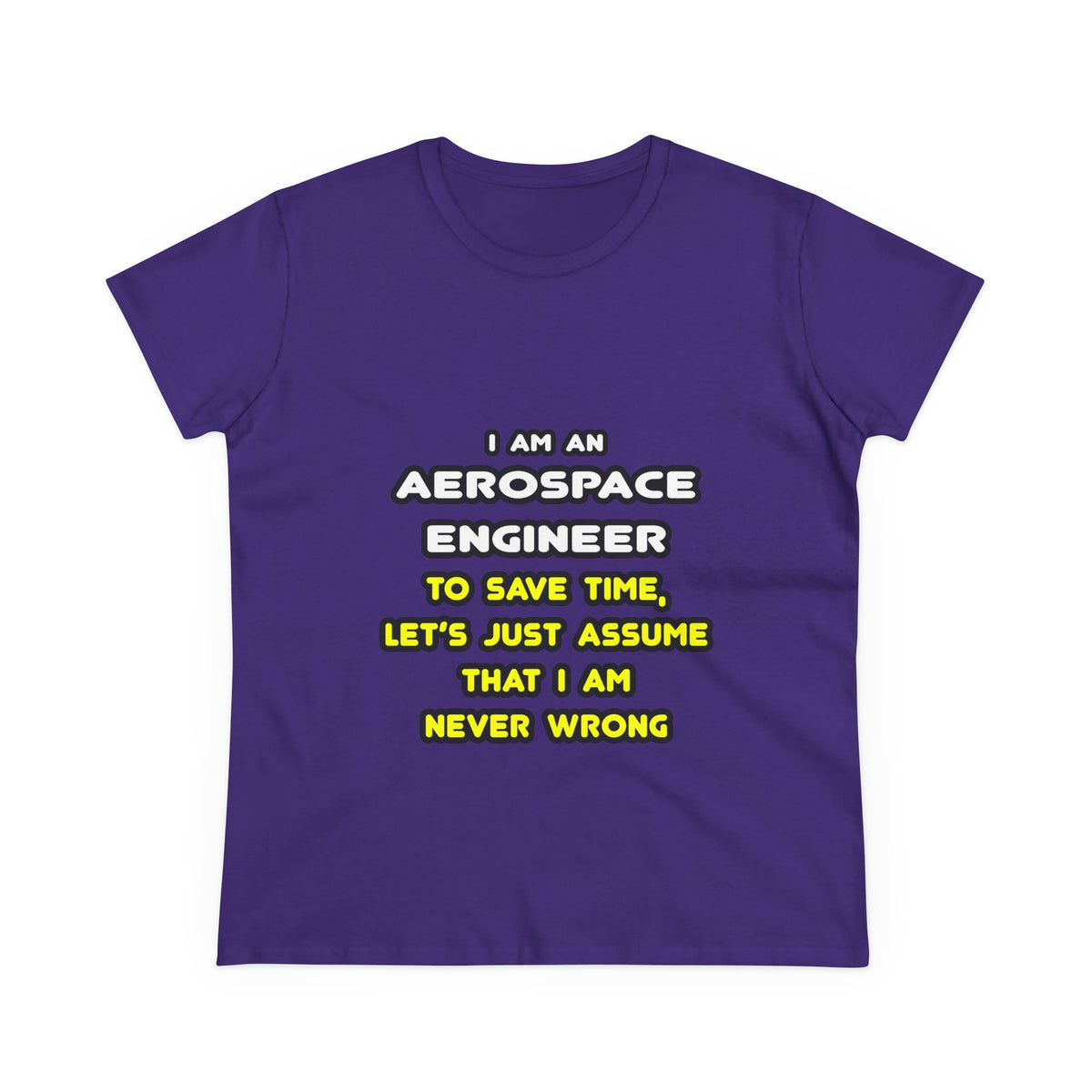 Funny Aerospace Engineer T Shirts and Gifts - Women's Midweight Cotton Tee