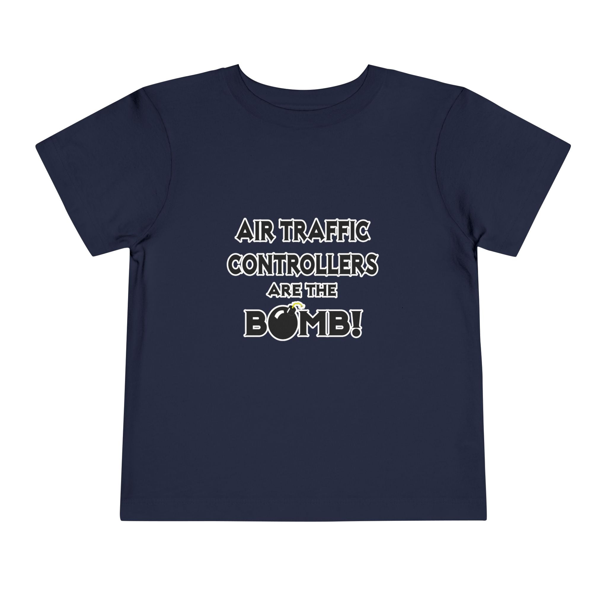 Air Traffic Controllers Are The Bomb! - Toddler Short Sleeve Tee