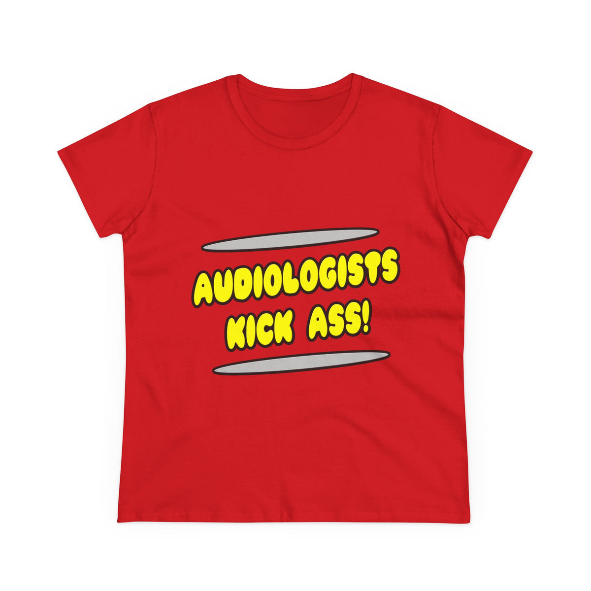 Audiologists Kick Ass! - Women's Midweight Cotton Tee