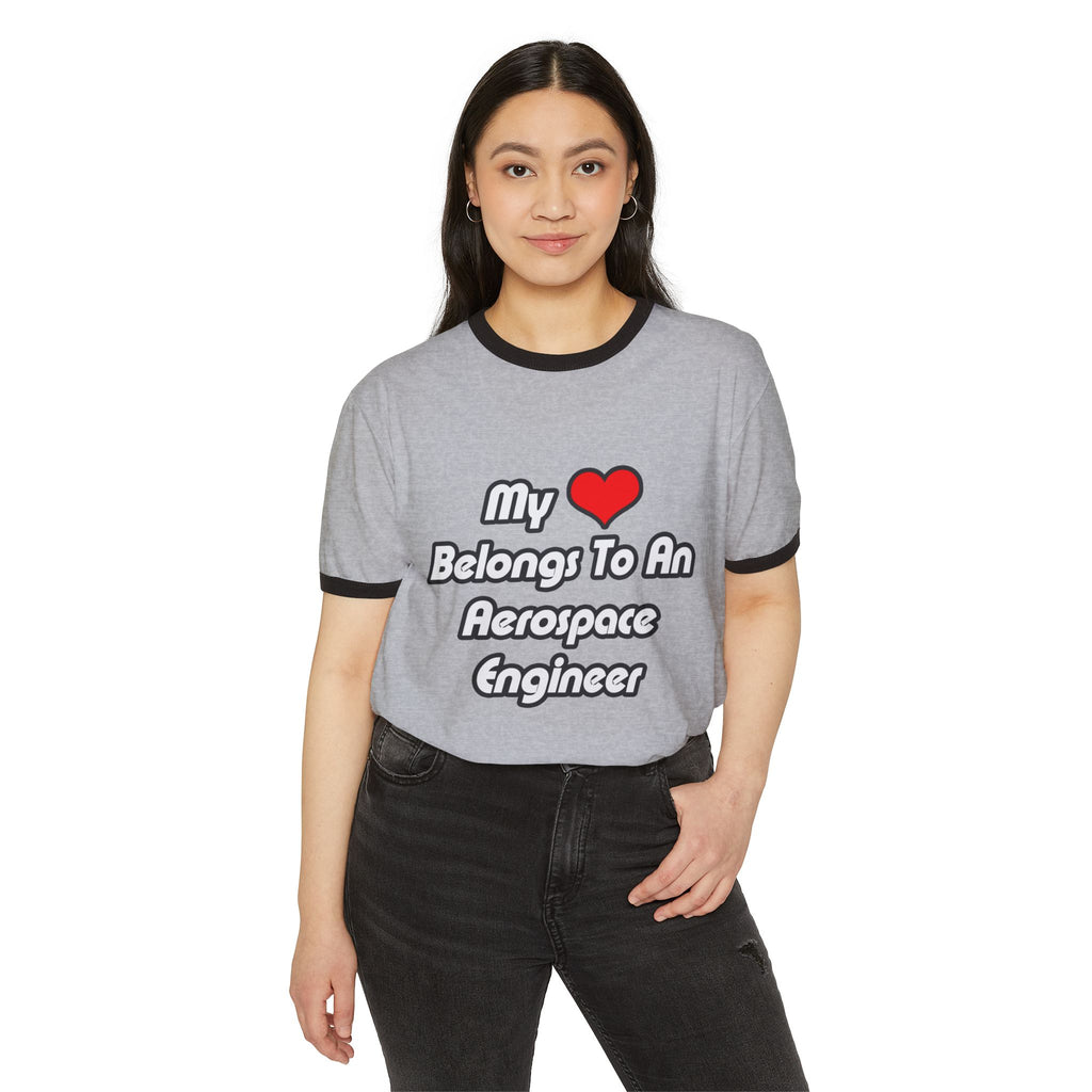 My Heart Belongs To An Aerospace Engineer - Unisex Cotton Ringer T-Shirt