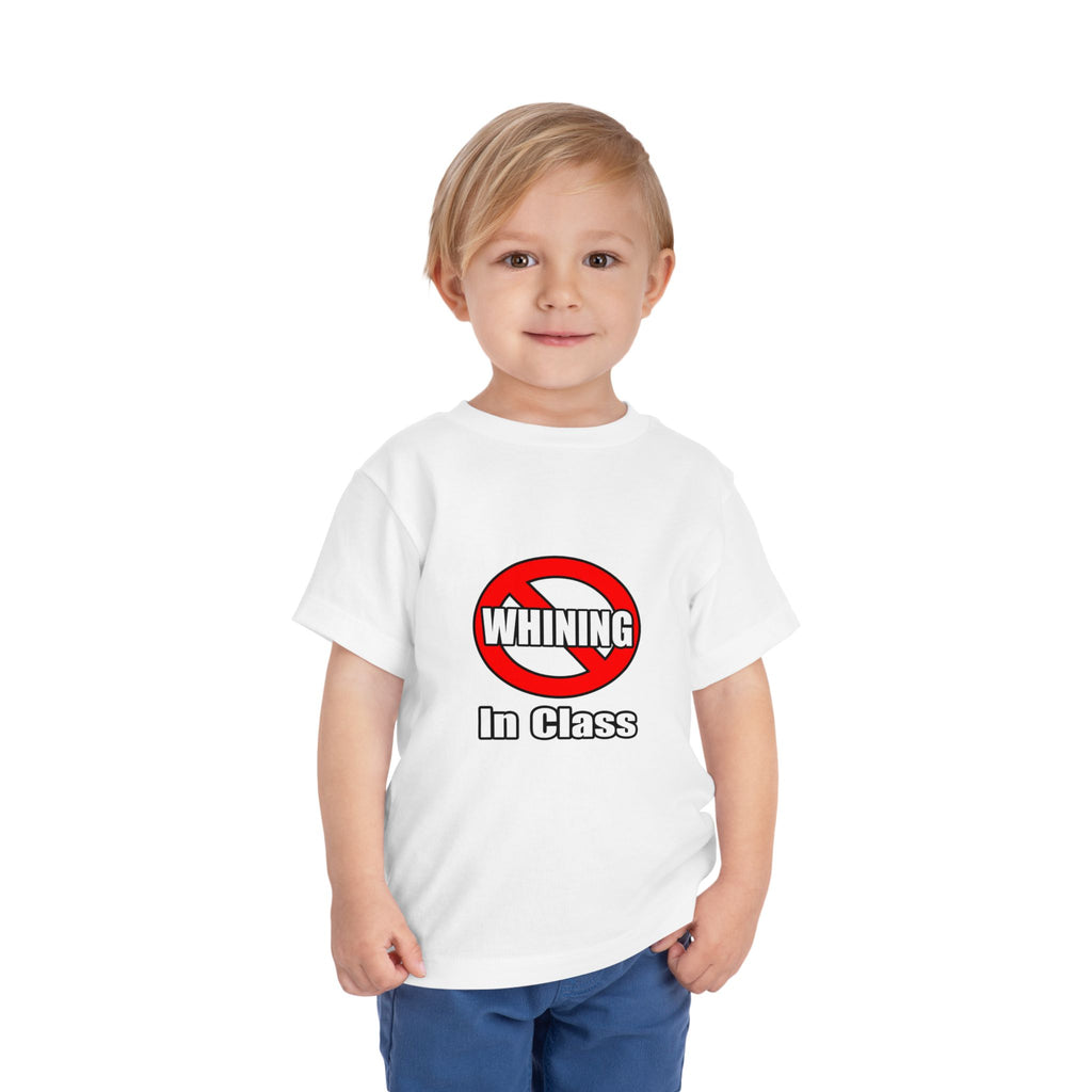 No Whining In Class - Toddler Short Sleeve Tee
