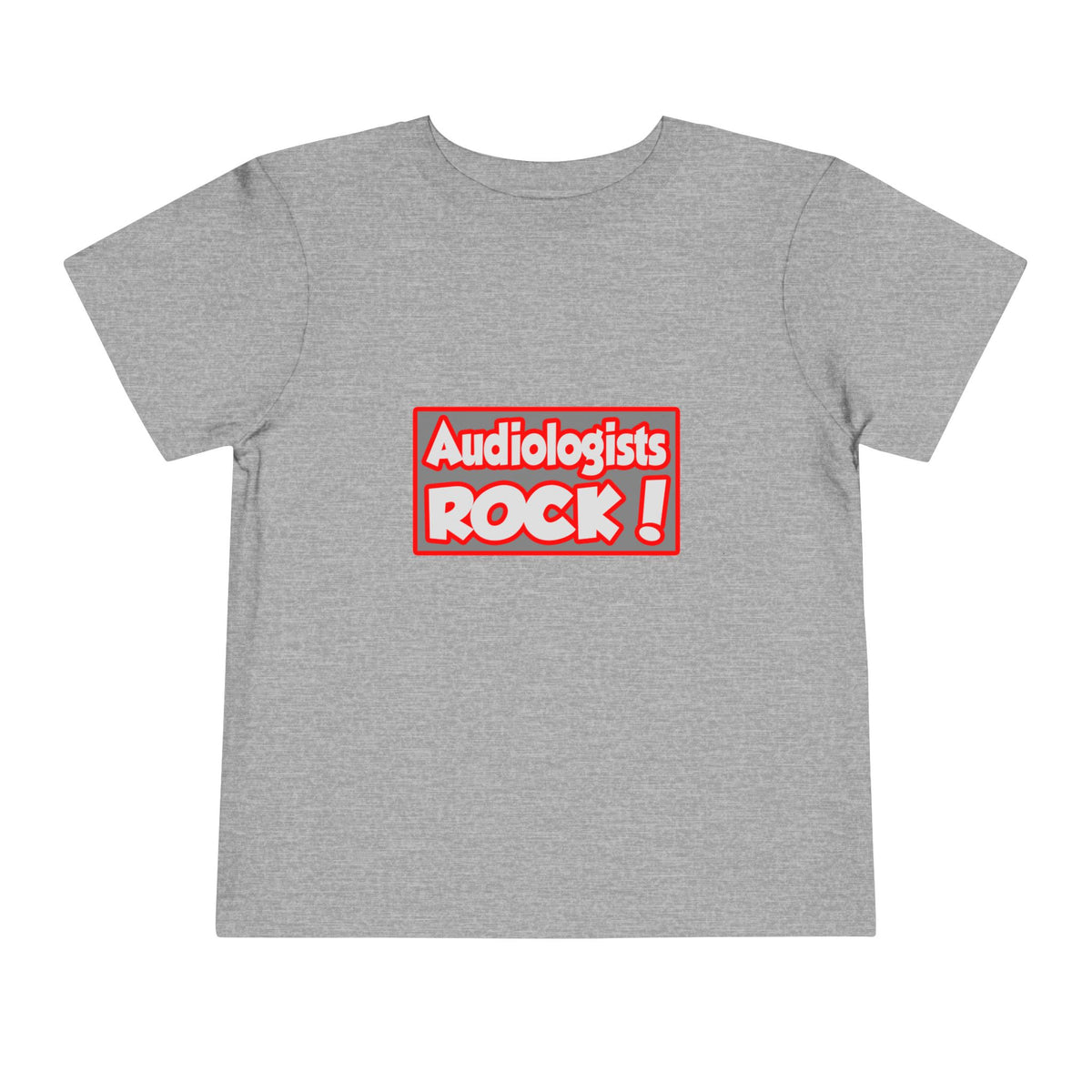 Audiologists Rock! - Toddler Short Sleeve Tee