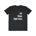 Eat. Sleep. Fight Fires. - Men's Lightweight Fashion Tee