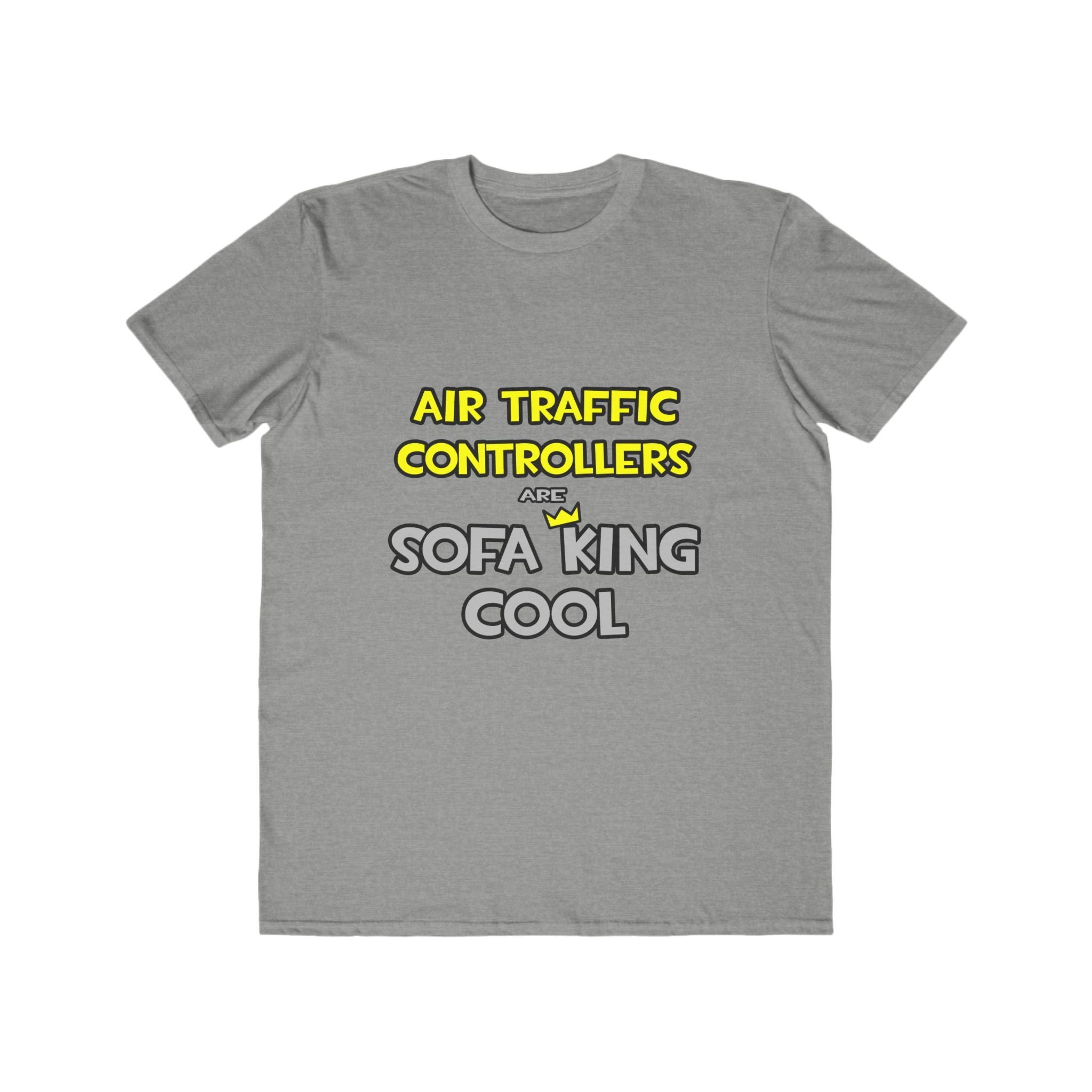 Air Traffic Controllers Are Sofa King Cool - Men's Lightweight Fashion Tee
