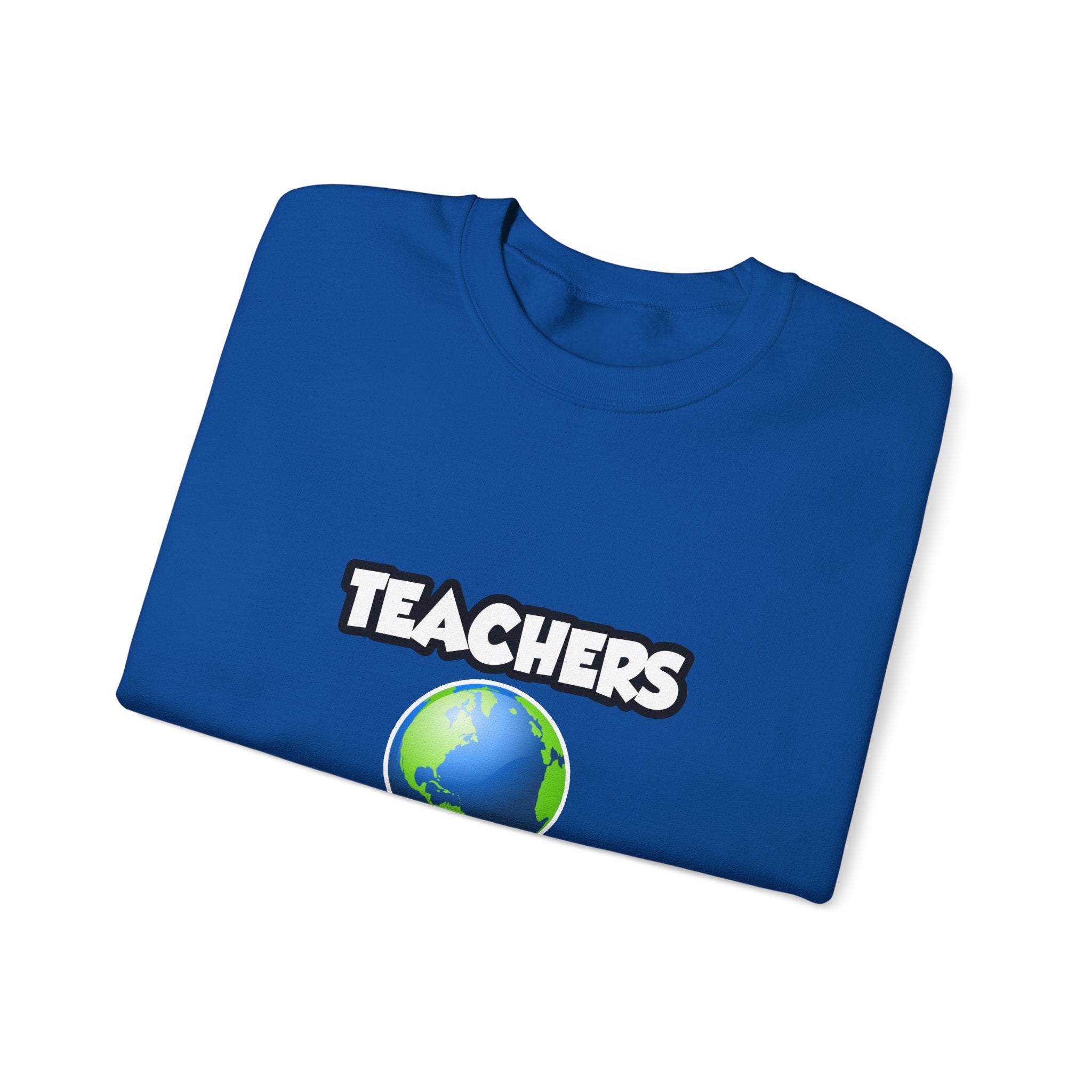 Teachers...Making the World a Better Place - Unisex Heavy Blend™ Crewneck Sweatshirt