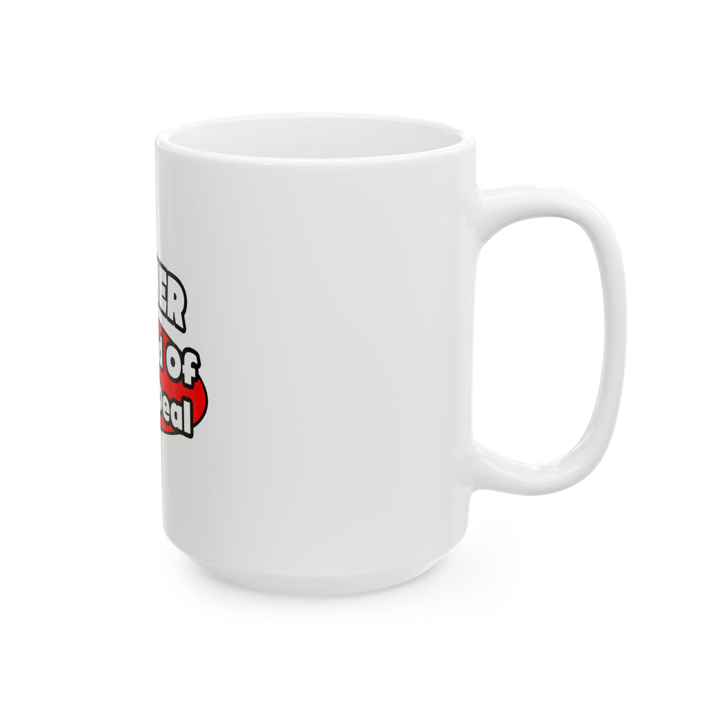 Farmer...Big Deal - Ceramic Mug, (11oz, 15oz)
