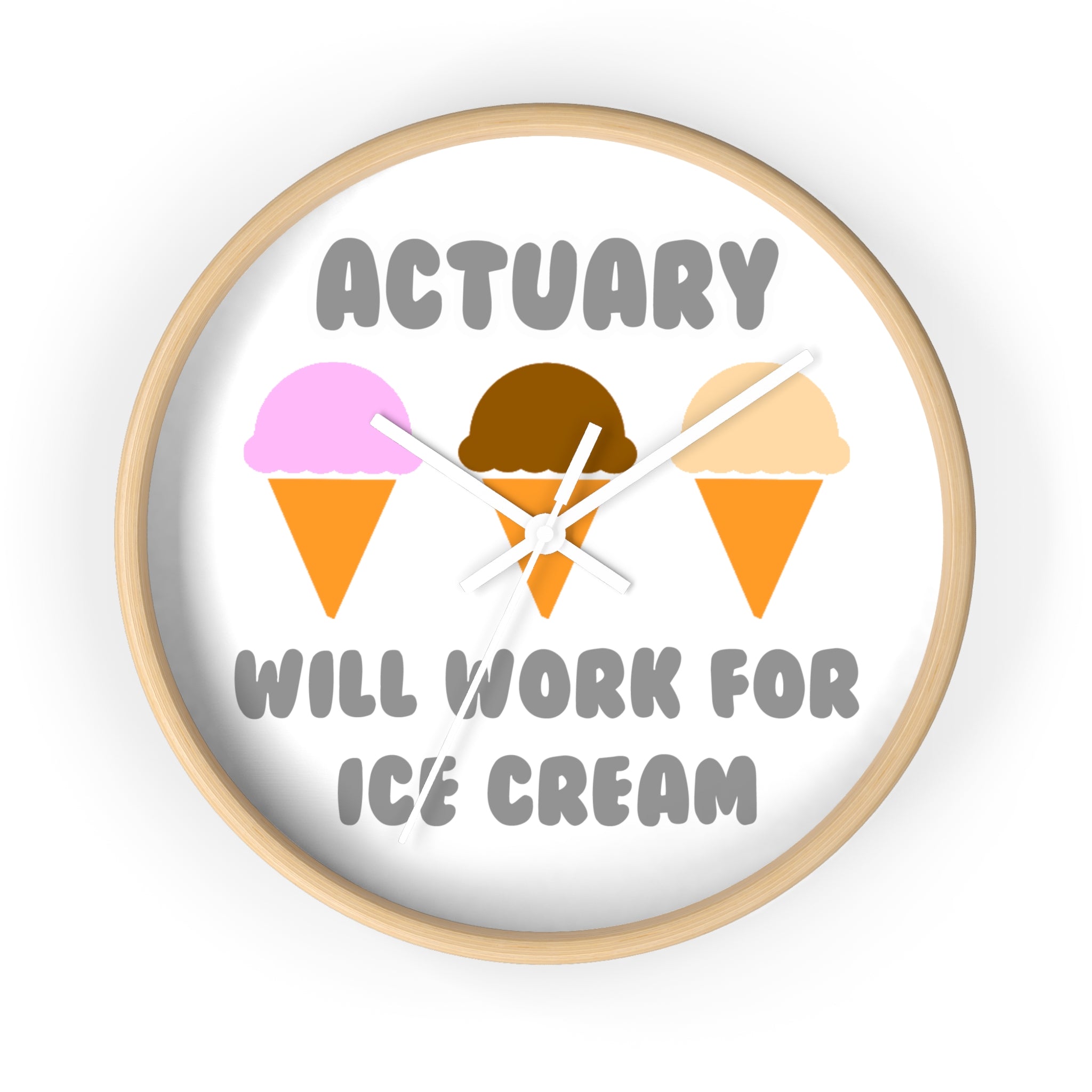 Actuary ... Will Work For Ice Cream - Wall Clock