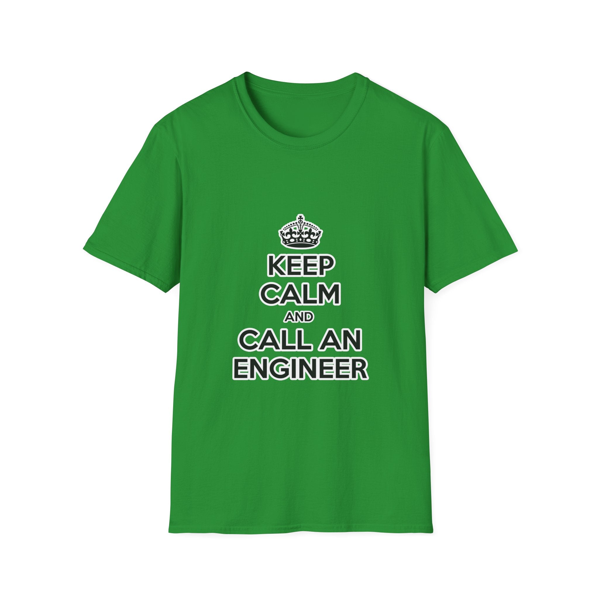 Keep Calm and Call an Engineer - Unisex Softstyle T-Shirt