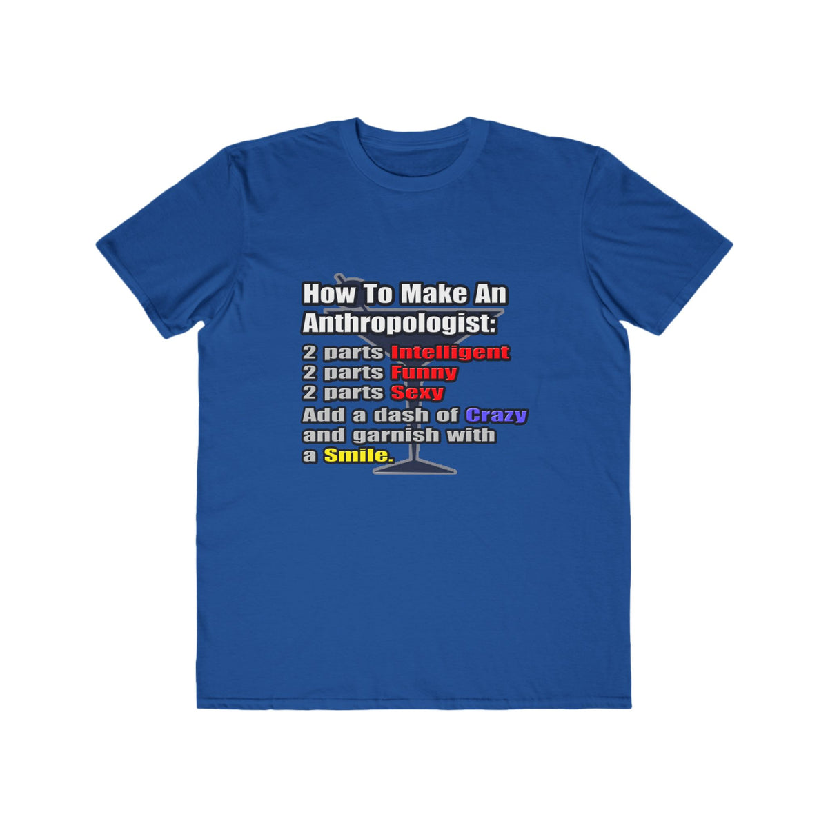 How To Make an Anthropologist - Men's Lightweight Fashion Tee