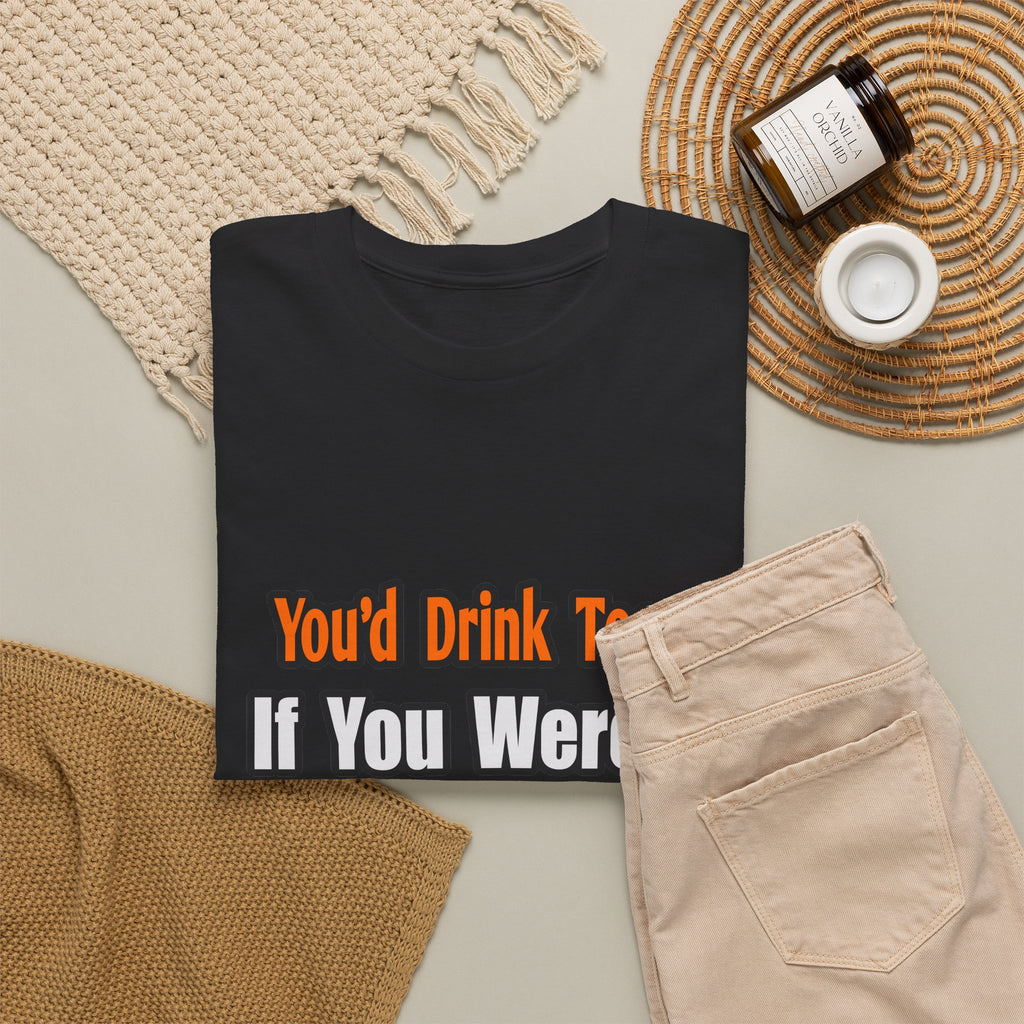 You'd Drink Too...Chemist - Unisex Heavy Cotton Tee