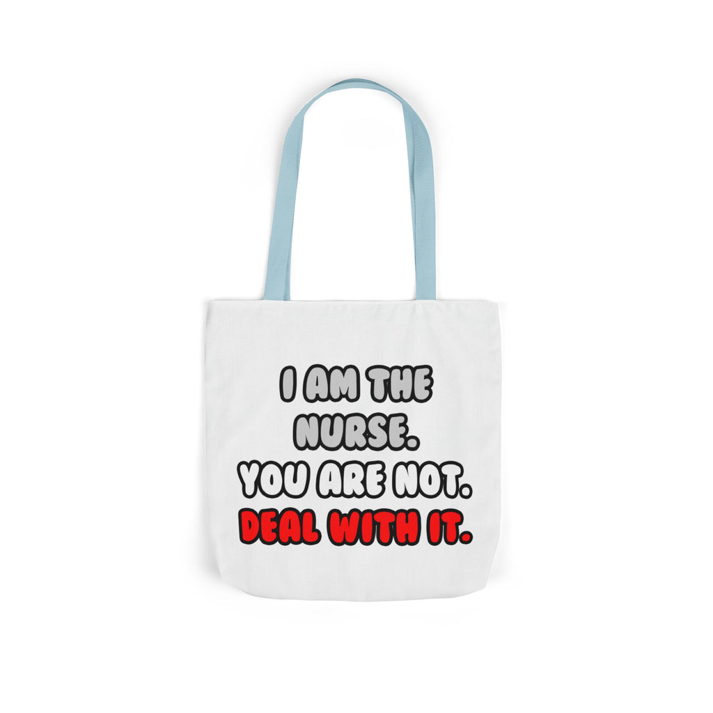 Deal With It ... Funny Nurse - Canvas Tote Bag, 5-Color Straps