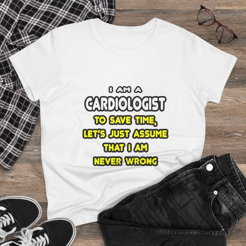 Funny Cardiologist T Shirts and Gifts - Women's Midweight Cotton Tee