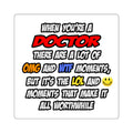 Doctor .. OMG WTF LOL - Square Stickers