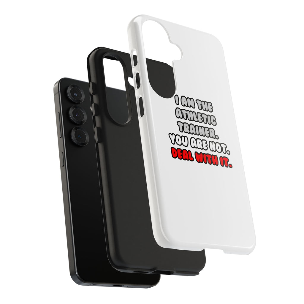 Deal With It ... Funny Athletic Trainer - Tough Phone Cases