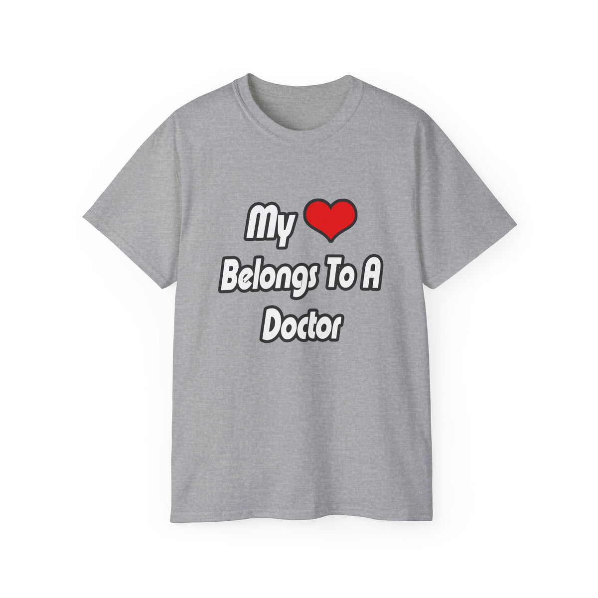 My Heart Belongs To A Doctor - Unisex Ultra Cotton Tee
