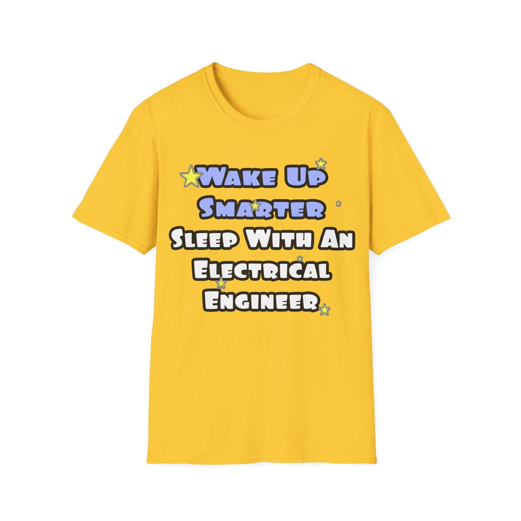 Smarter...Sleep With an Electrical Engineer - Unisex Softstyle T-Shirt