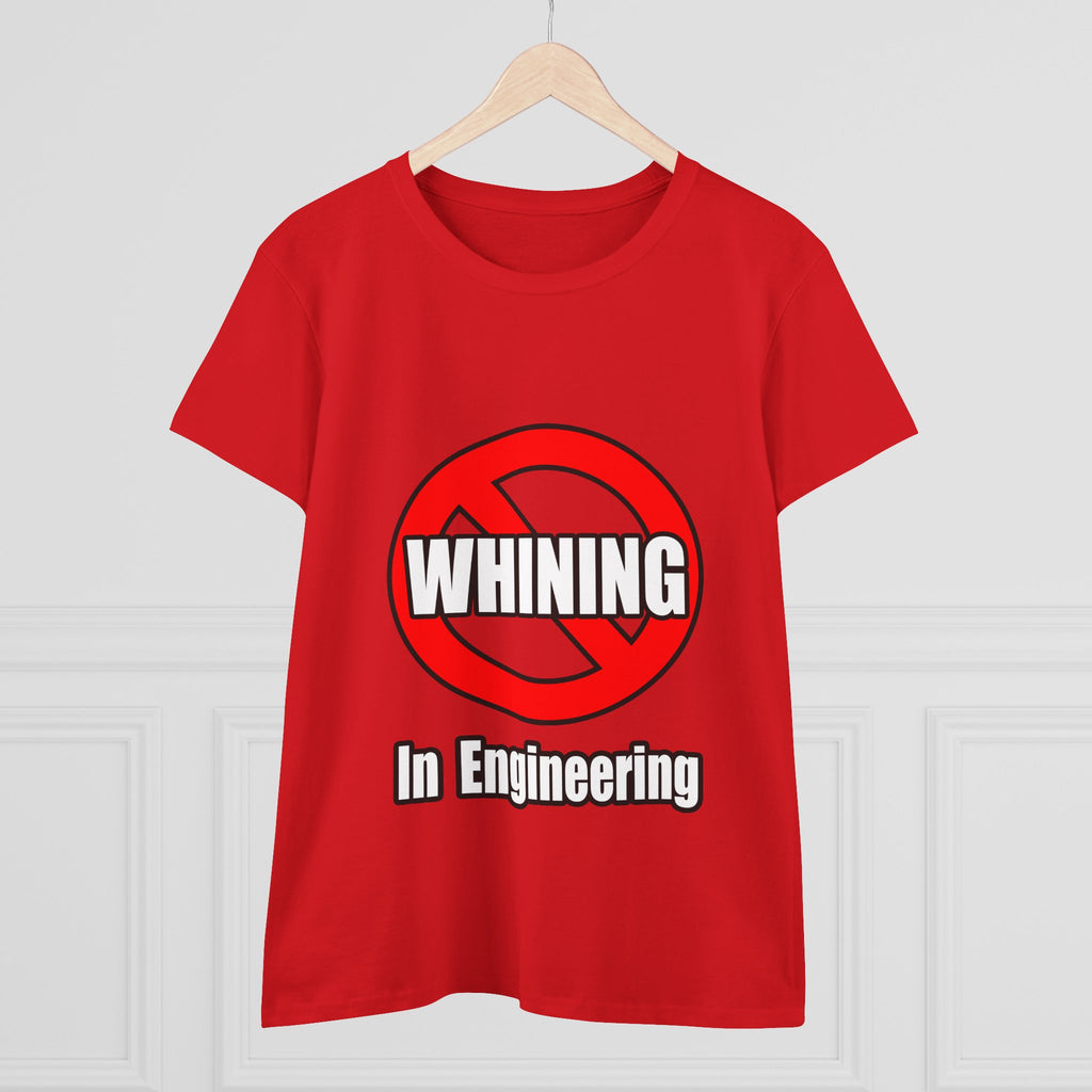 No Whining In Engineering (2) - Women's Midweight Cotton Tee