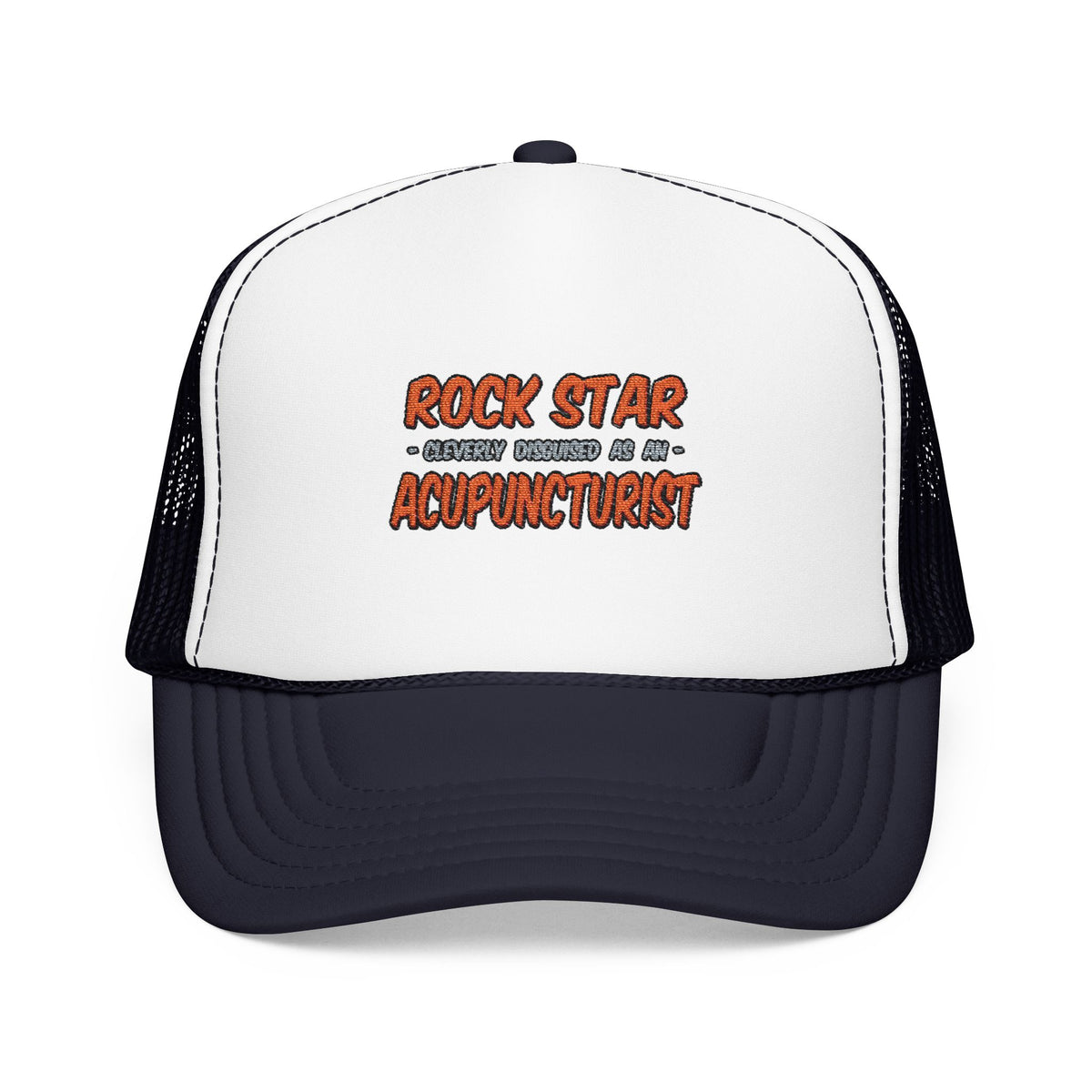 Rock Star .. Acupuncturist - Foam Trucker Hat