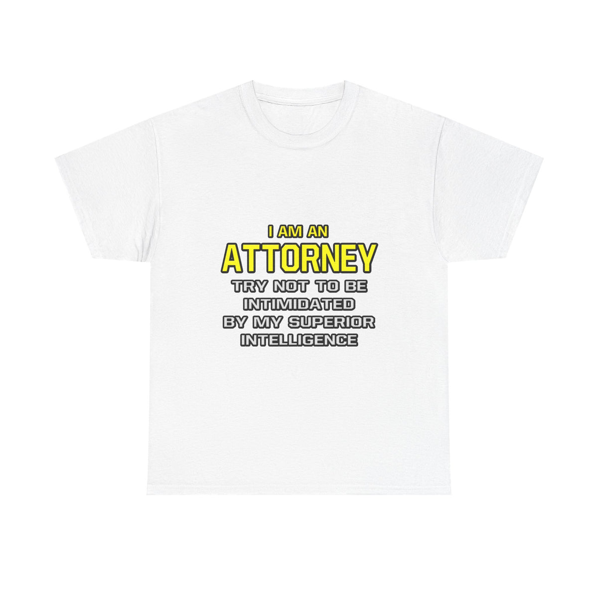 Attorney...Superior Intelligence - Unisex Heavy Cotton Tee