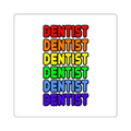 Rainbow Dentist - Square Stickers