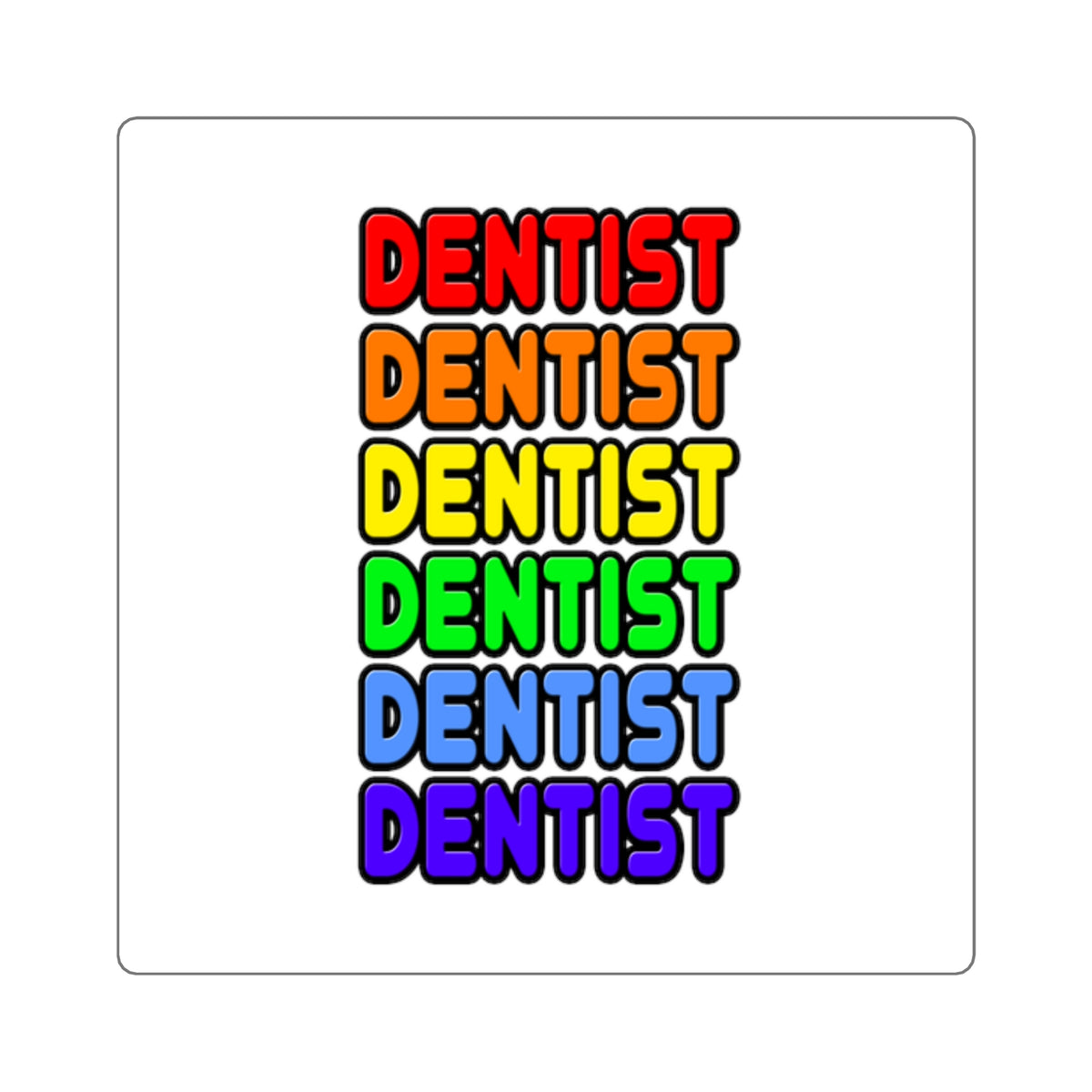 Rainbow Dentist - Square Stickers
