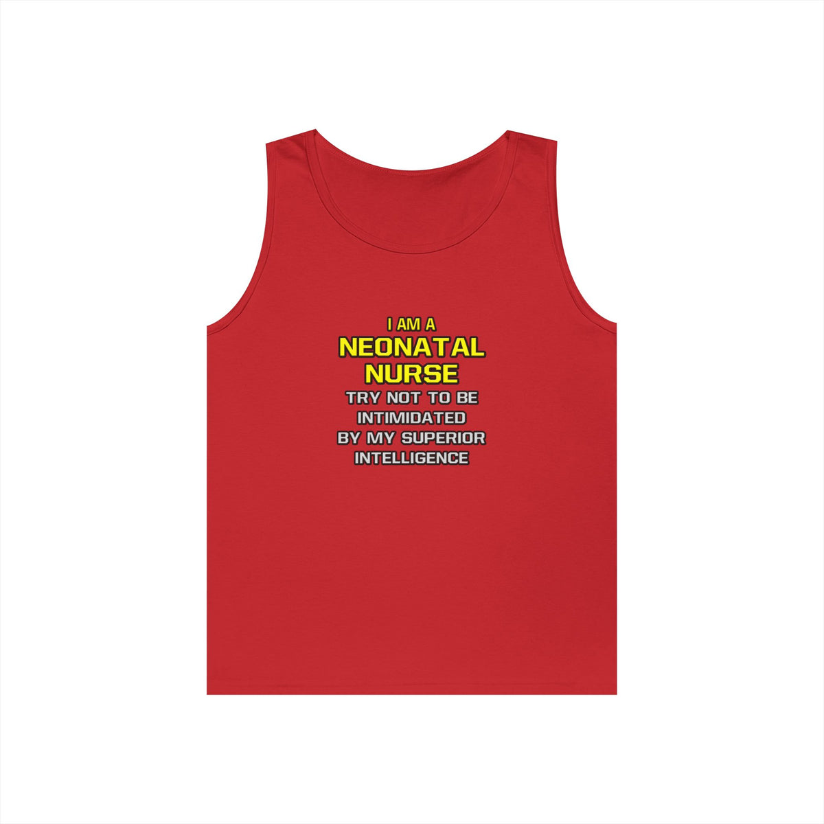 Neonatal Nurse...Superior Intelligence - Unisex Heavy Cotton Tank Top