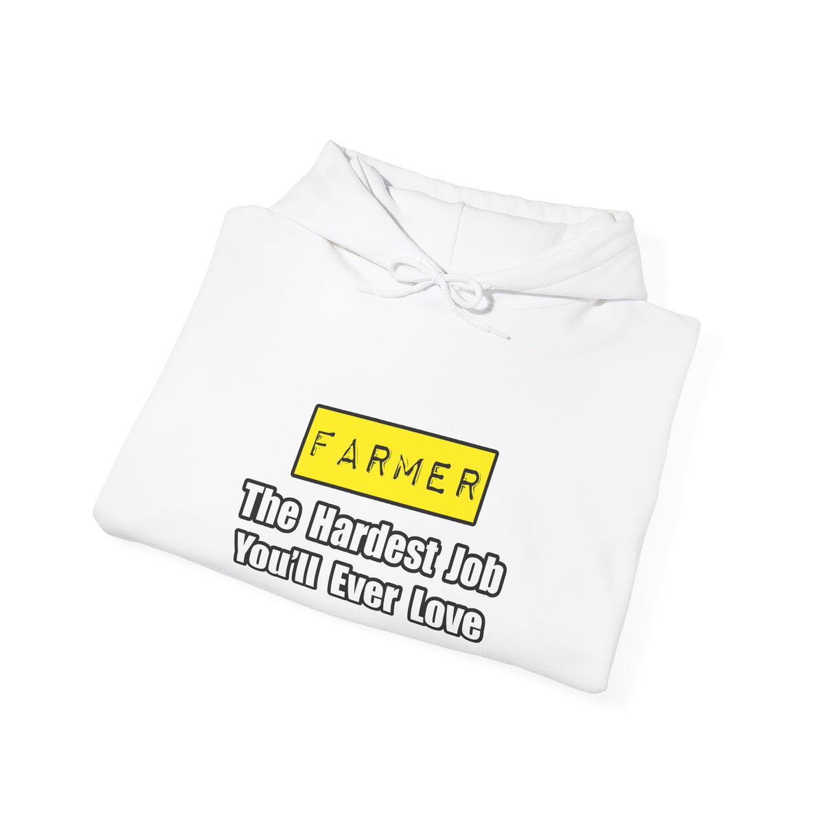 Farmer...Hardest Job You'll Ever Love - Unisex Heavy Blend™ Hooded Sweatshirt