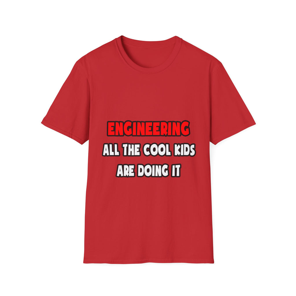 Funny Engineer Shirts and Gifts - Unisex Softstyle T-Shirt