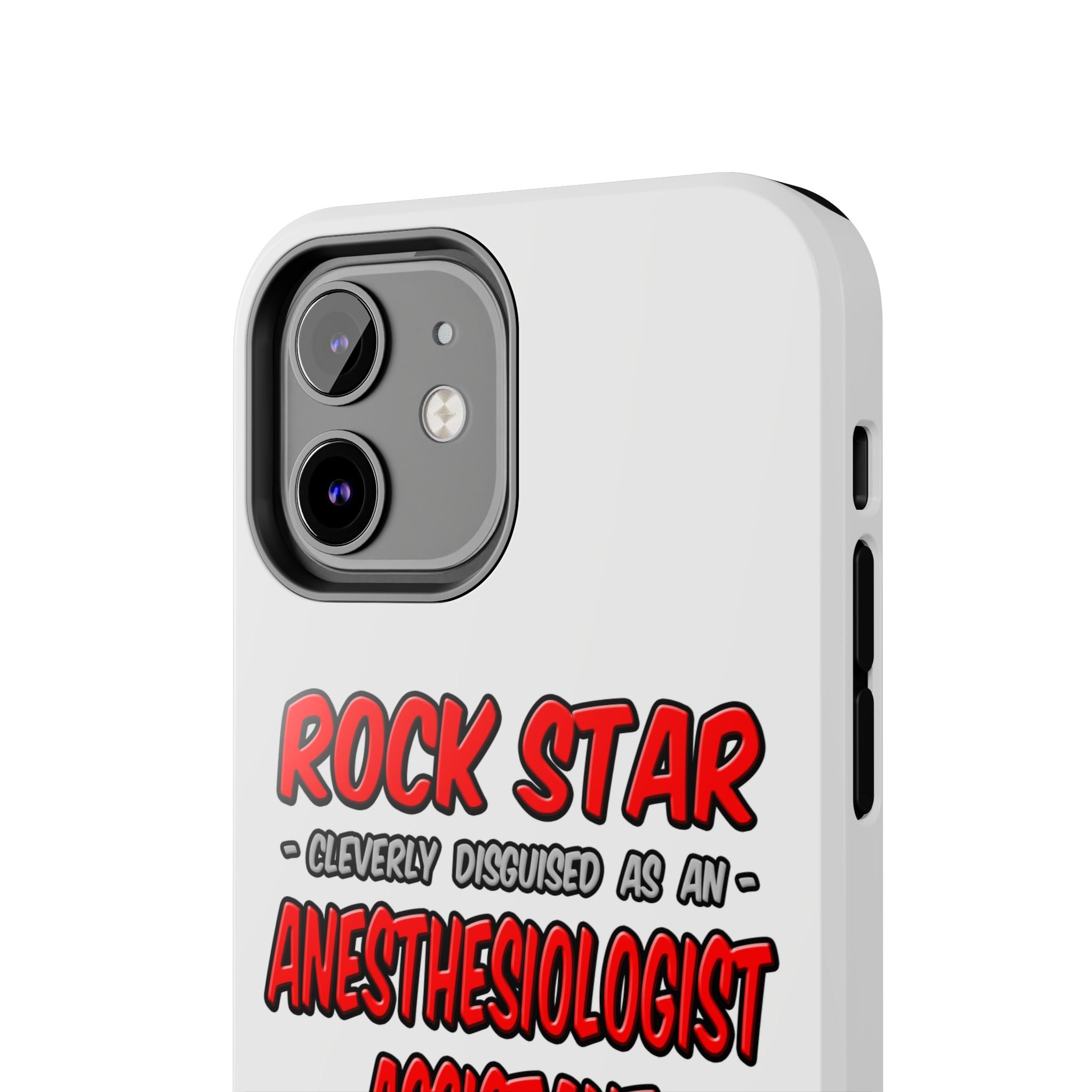 Rock Star .. Anesthesiologist Assistant - Tough Phone Cases