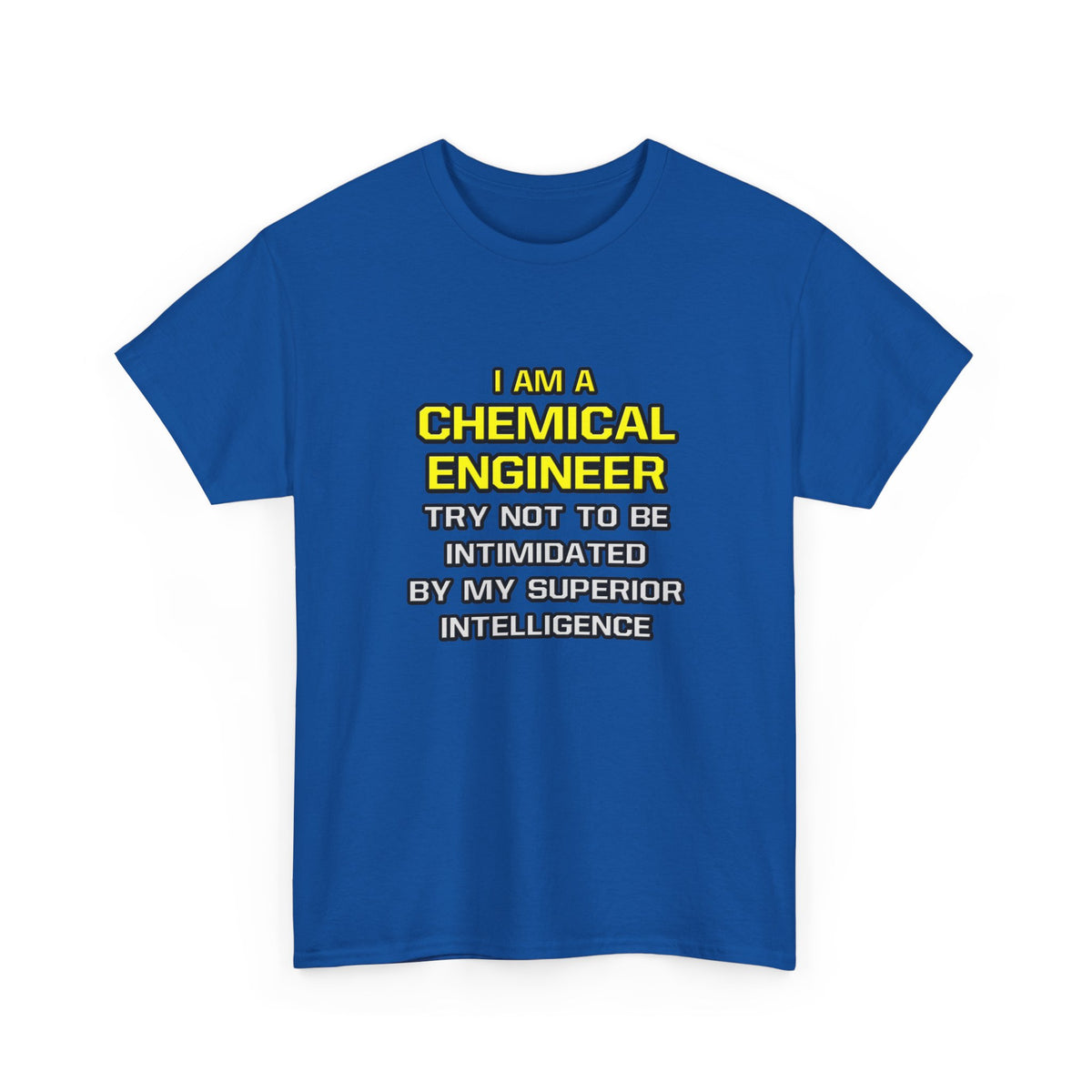 Chemical Engineer...Superior Intelligence - Unisex Heavy Cotton Tee