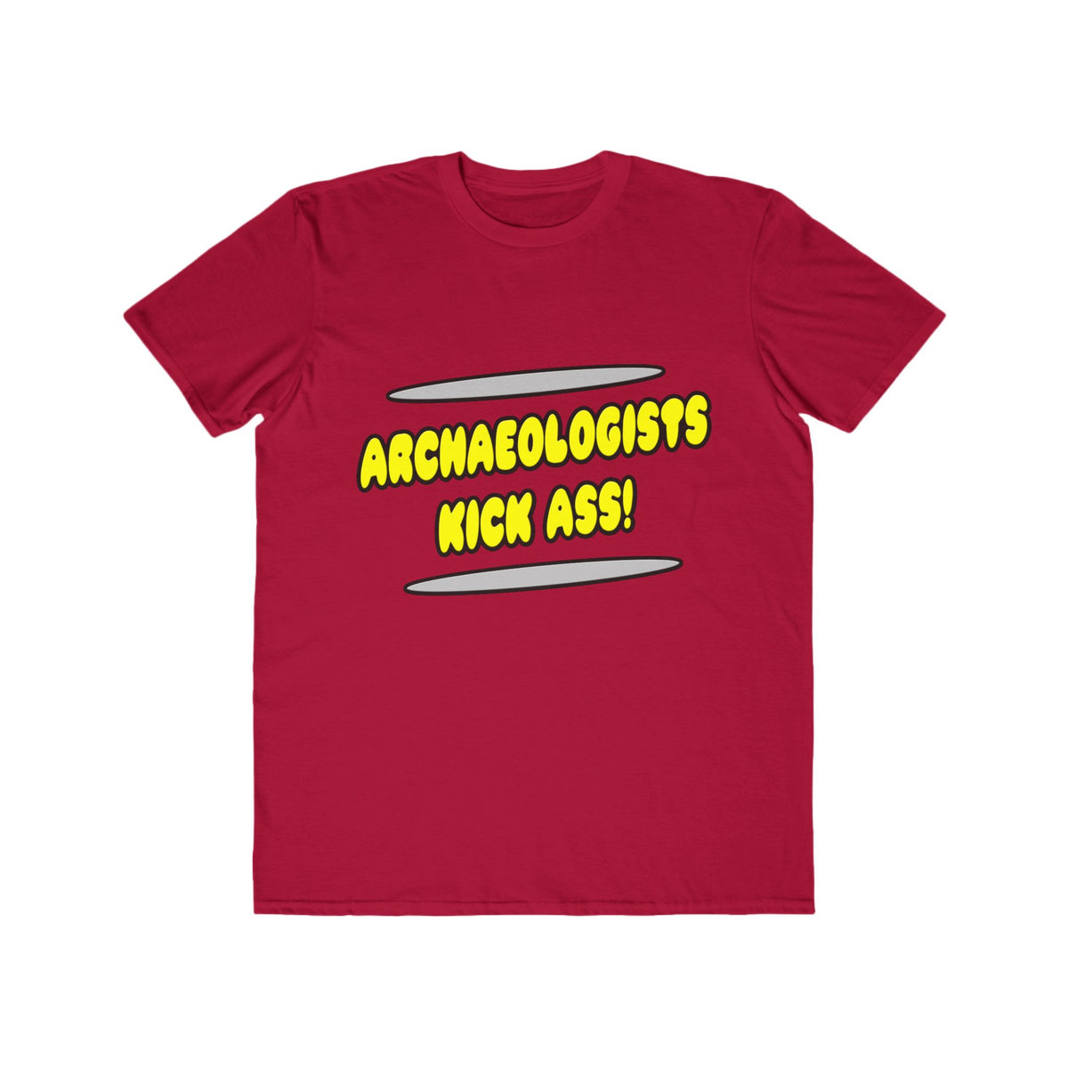 Archaeologists Kick Ass! - Men's Lightweight Fashion Tee