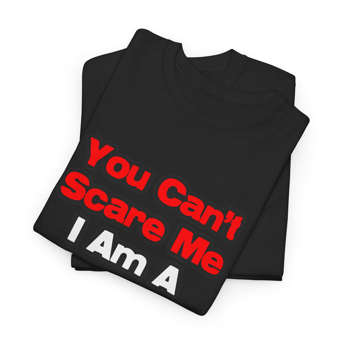 You Can't Scare Me...Chemical Engineer - Unisex Heavy Cotton Tee