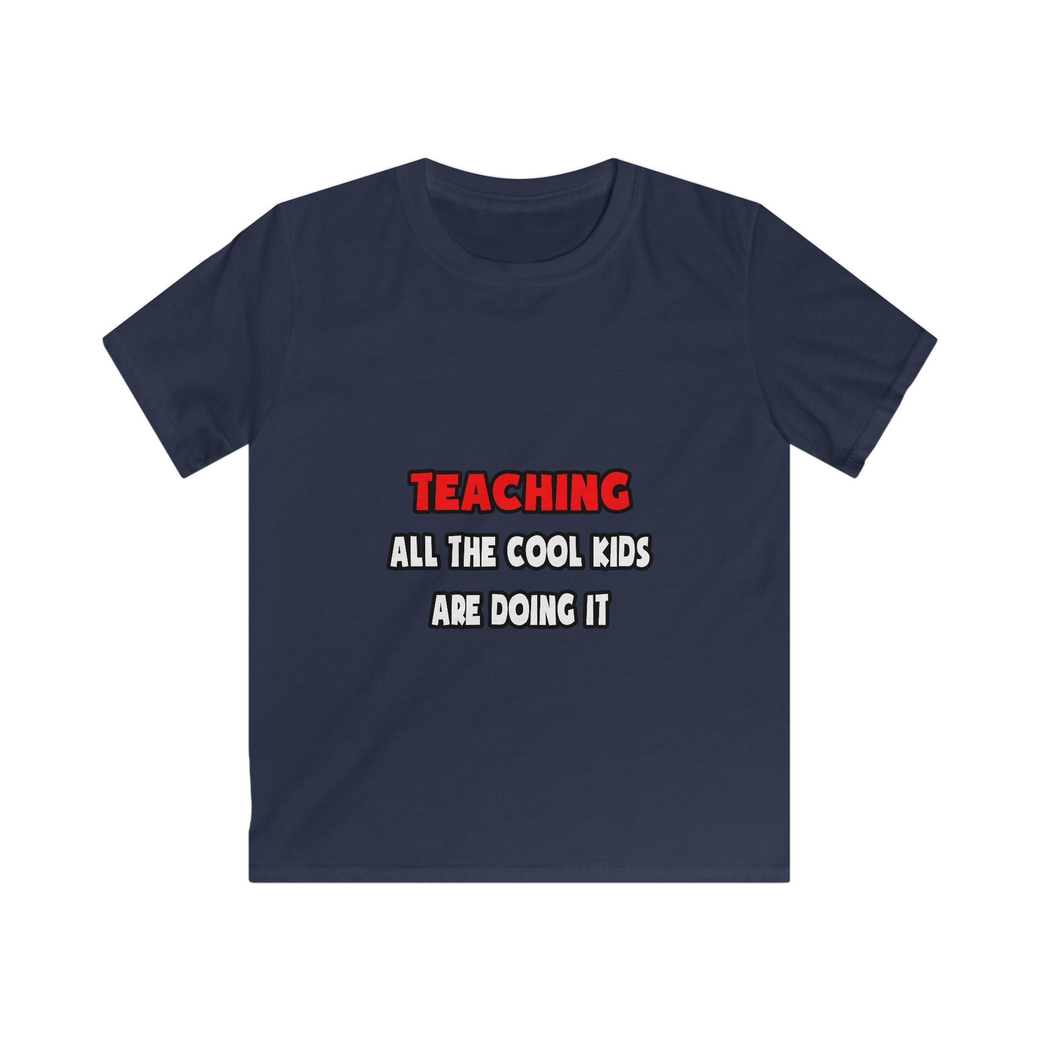 Funny Teacher Shirts and Gifts - Kids Softstyle Tee