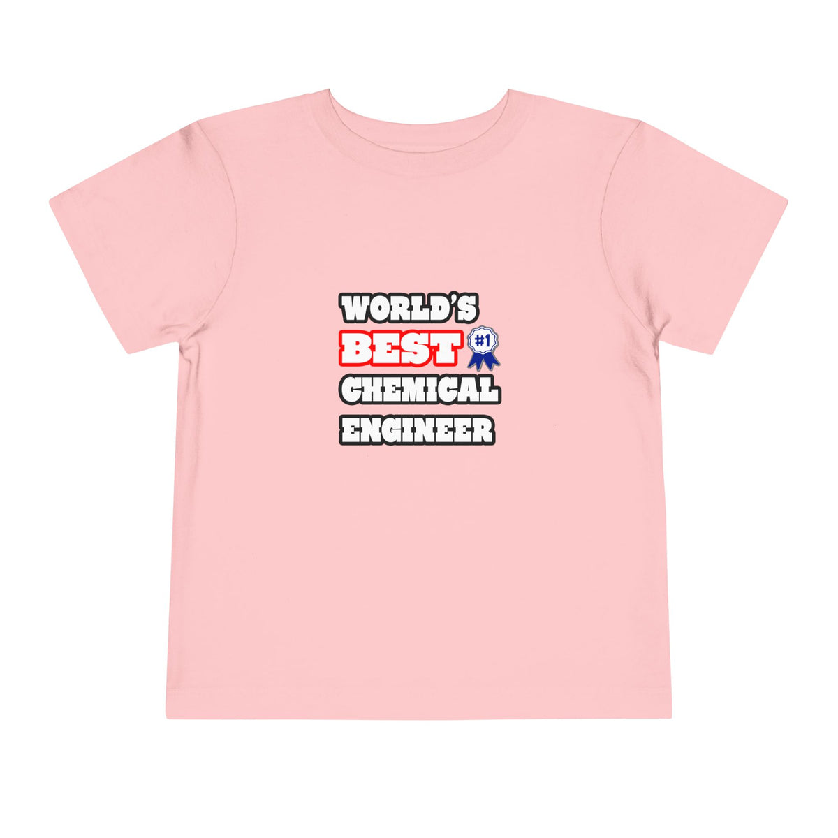 World's Best Chemical Engineer - Toddler Short Sleeve Tee