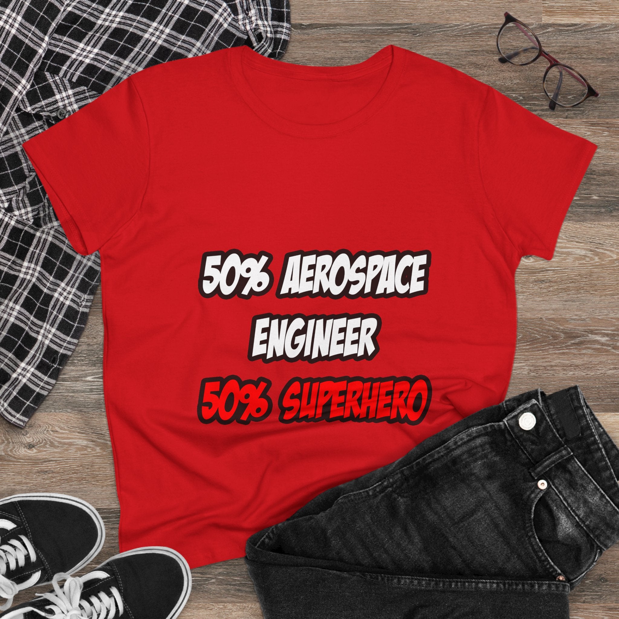Half Aerospace Engineer...Half Superhero - Women's Midweight Cotton Tee